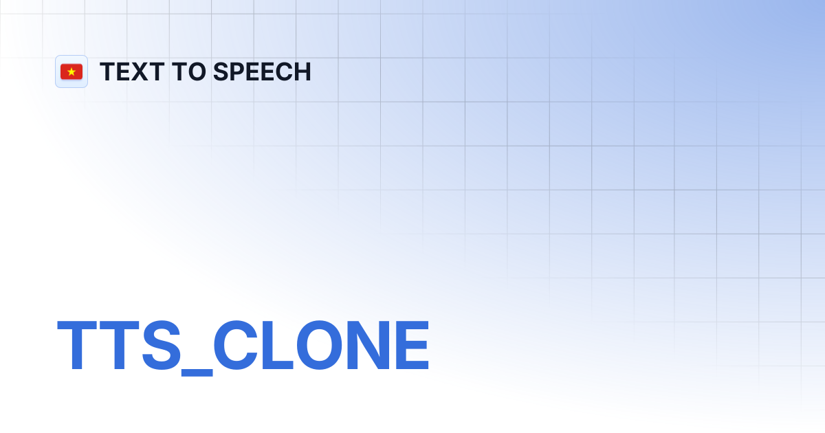 TTS_CLONE | TEXT TO SPEECH